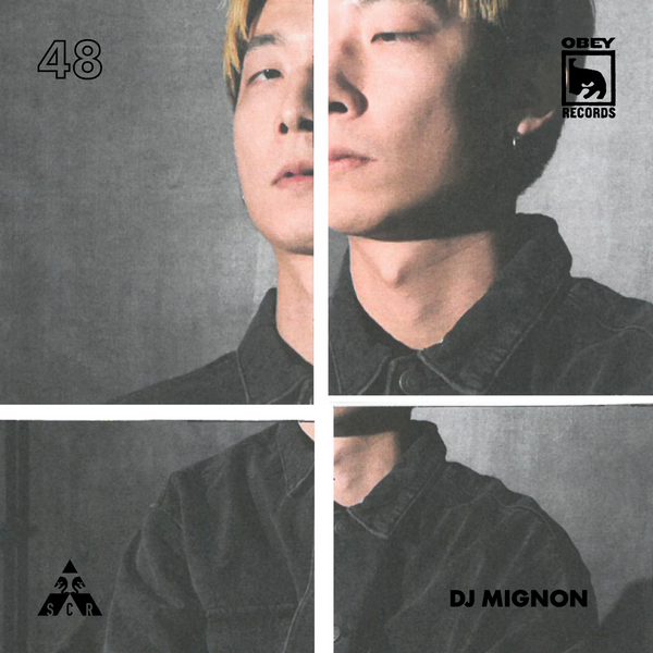 OBEY RECORDS EP. 48: DJ MIGNON SCR