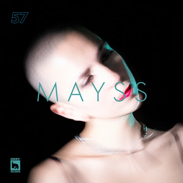 OBEY RECORDS EP. 57: MAYSS