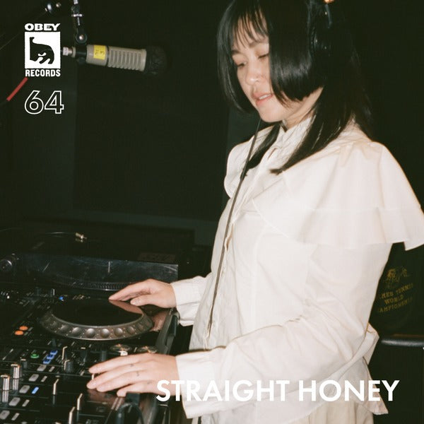 OBEY RECORDS EP. 64: STRAIGHT HONEY