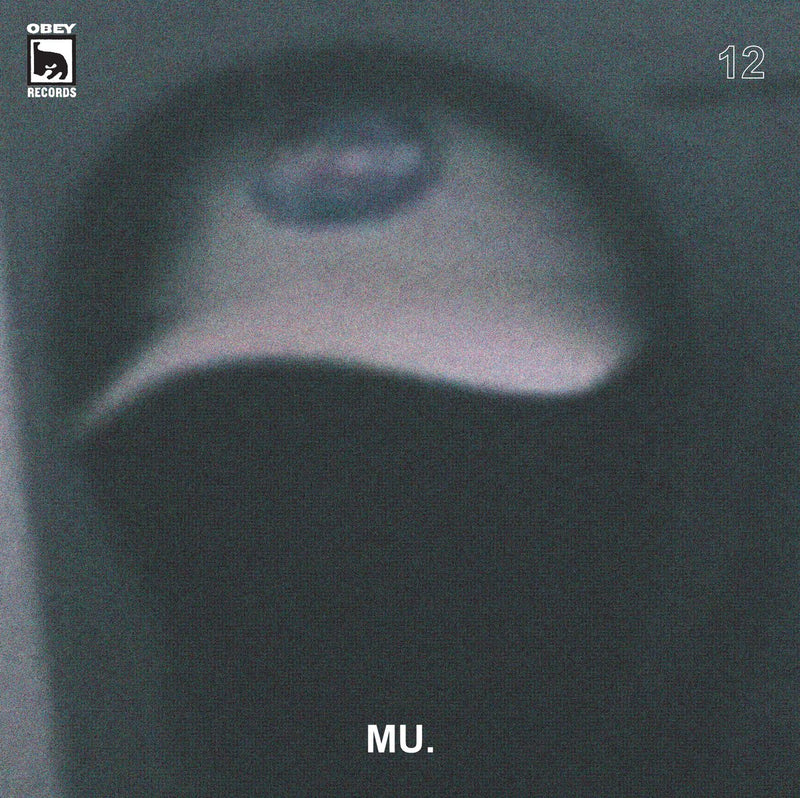 OBEY RECORDS EP. 12: MU.